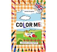 COLOR ME: FRUIT