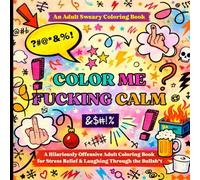 Color Me Fucking Calm
