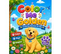 Color Me Golden: A Coloring Adventure for Kids