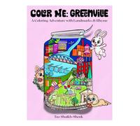 Color Me GVL: A Greenville, SC Coloring Book | 30 Landmarks, Rhymes & Local Stories for Adults, Teens & Families - Volume 1