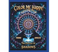 Color Me Happy! Coloring Book Teens & Adults: Beyond Reality: Weird Animals, Impossible Architecture, and Mind-Bending Optical Illusions.