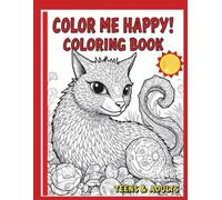 Color Me Happy! Coloring Book Teens & Adults: Patterns & challenges, Mind Boggling