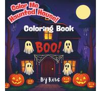 Color Me Haunted House!: Spooky Home Fun Adventure Coloring Book