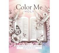 Color Me Holy: A Christian Coloring Experience