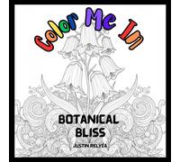 Color Me In: Botanical Bliss