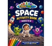 Color Me In: Space: Coloring & Activity Book for Kids Ages 4-8 | Fun Space Adventures with Coloring, Counting & Tracing
