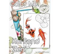 Color Me! Koi Pond Zen
