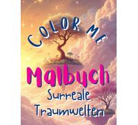 Color me, Malbuch Surreale Traumwelten
