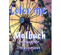 Color me, Malbuch: Verlassener Vergnügungspark
