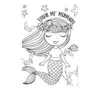 "Color Me" Mermaids: Coloring and activity book