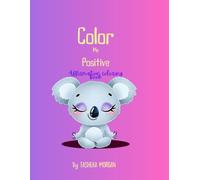 Color Me Positive Coloring Book