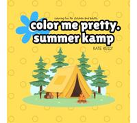 color me pretty summer camp: christian camp coloring book