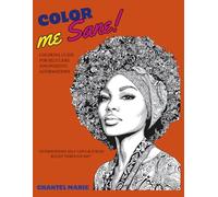 Color me Sane: Coloring guide for self care and positive affirmations