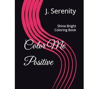 Color Me: Shine Bright Coloring Book