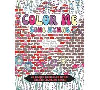 Color Me Some Hymns: A Hand Drawn Coloring Book