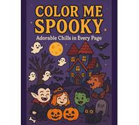 Color Me Spooky: Adorable Chills in Every Page