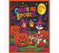 Color Me Spooky- Halloween Coloring Book for Kids