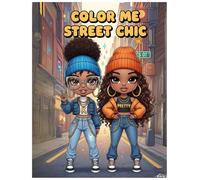 COLOR ME STREET CHIC