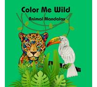 Color me Wild - Animal Mandalas