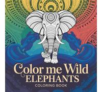 Color Me Wild: Elephants