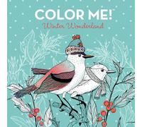 Color Me! Winter Wonderland - Keepsake Coloring Books Compact Edition: Cozy Winter Scenes, Snowmen & Hot Cocoa with Quotes 7x7 Inches Portable Coloring Book for Adults & All Ages