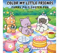 Color My Little Friends: Furry Pals Easter Fun
