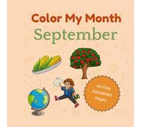 Color My Month: September Edition: Celebrate September with easy, bold coloring pages featuring school days, patriotic pride, and a special Labor Day page!