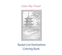 Color My Travel: Bucket List Destinations