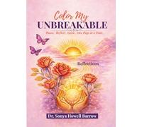 Color My UNBREAKABLE: Pause. Reflect. Grow. One Page at a Time. Reflections