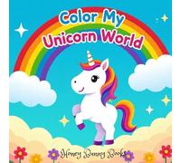 Color My Unicorn World: Kids Colouring Book