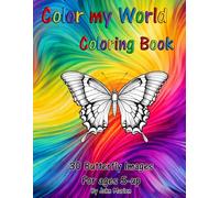 Color my World Coloring Book: Butterfly Images