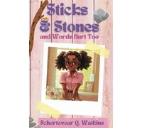 Color My World: Dorthia-Sticks and Stones and Words Hurt Too