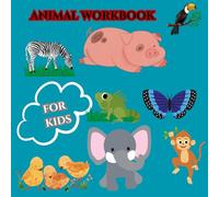 "Color & Name: Fun Animal Workbook for Kids!": ANIMAL WORKBOOK: FOR KIDS 3 YEARS AND ABOVE