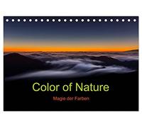 Color of Nature - Magie der Farben (Tischkalender 2026 DIN A5 quer), CALVENDO Monatskalender: Farben für die Seele! Jede Farbe hat eine Wirkung und ... auf unsere Gefühle und unsere Stimmung.