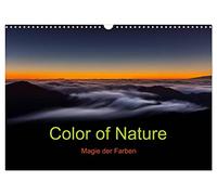 Color of Nature - Magie der Farben (Wandkalender 2026 DIN A3 quer), CALVENDO Monatskalender: Farben für die Seele! Jede Farbe hat eine Wirkung und ... auf unsere Gefühle und unsere Stimmung.