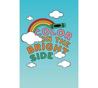 Color on the Bright Side: Mindful Coloring Book