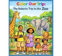 Color Our Trip - The Roberts Trip to the Zoo