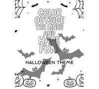 "COLOR OUTSIDE THE LINES AND HAVE FUN!": Halloween theme