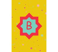 Color Outside the Lines: B Monogram Initial Journal
