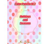 Color Palette Nr.2: Holidays and seasons
