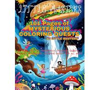 Color Quest Coloring Book: 101 Pages full of Mysterious Coloring Quests Learning Adventure Coloring Book for all Ages