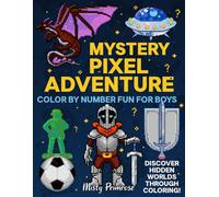 Color Quest Mystery Mosaics Color By Number: Boys Themed Activity Book, Challenge Pixel Art Coloring Book for Kids