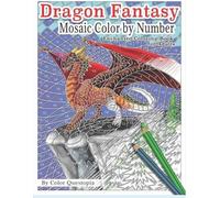 Color Questopia Dragon Fantasy - Mosaic Color by Number -Enchanted C (Tascabile)