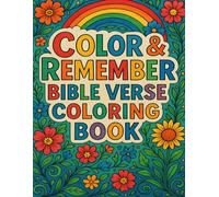 Color & Remember: Bible Verse Coloring Book: A Creative Scripture Coloring Journey to Inspire Faith, Relaxation, and Memory