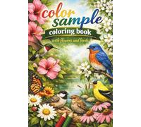 Color Sample Coloring Book: With Flowers and Birds