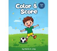 Color & Score: My First Soccer Coloring Book for Kids Ages 3-6: Single-Sided Edition