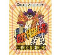 Color Serenity with Orville Coloring Book