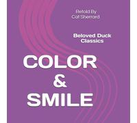 COLOR & SMILE: Beloved Duck Classics