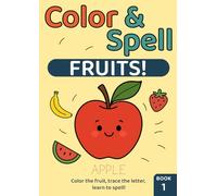 Color & Spell: Fruits!