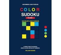 Color Sudoku 1: Part of the Uncommon Logic Puzzles Series